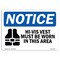Signmission OSHA Sign, Hi-Vis Vest Must Be Worn In This Area, 10in X 7in Rigid Plastic, 10" W, 7" H, Landscape OS-NS-P-710-L-13513 - alternate 1